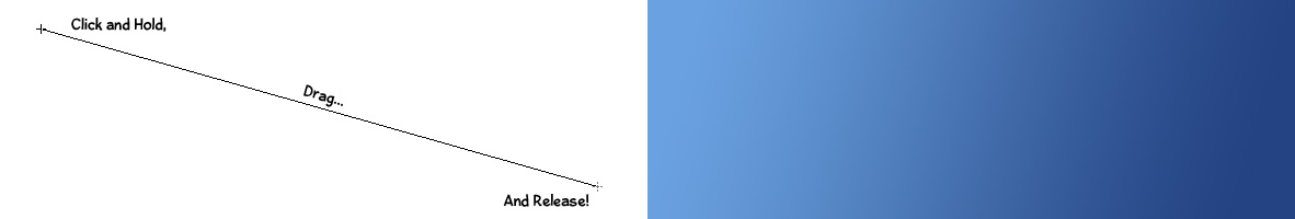 To create a gradient, click, hold, and drag in the direction  you\'d like to create your gradient, releasing where it should end.