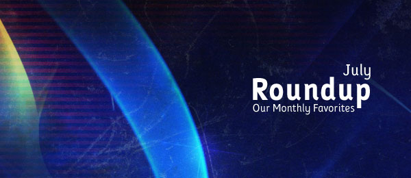 July’s Tutorial Roundup July’s Tutorial Roundup